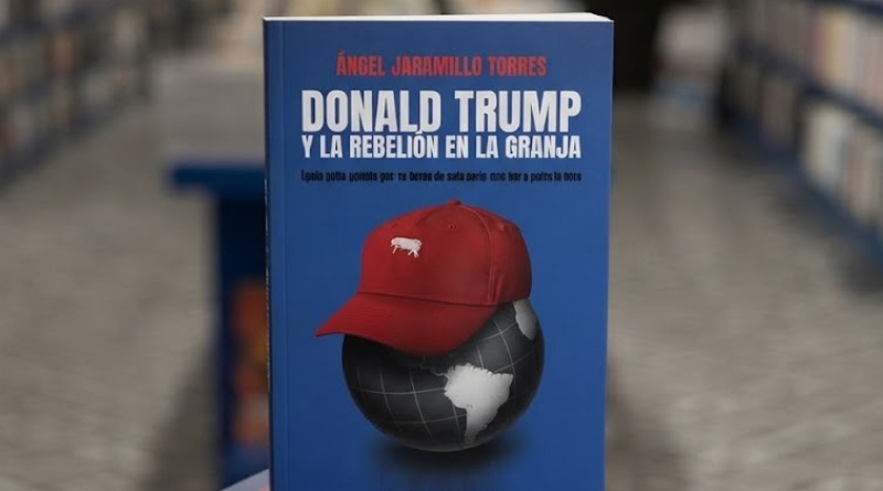 ÁNGEL JARAMILLO PROFUNDIZA EN EL ‘TRUMPISMO’ A TRAVÉS DE SU LIBRO